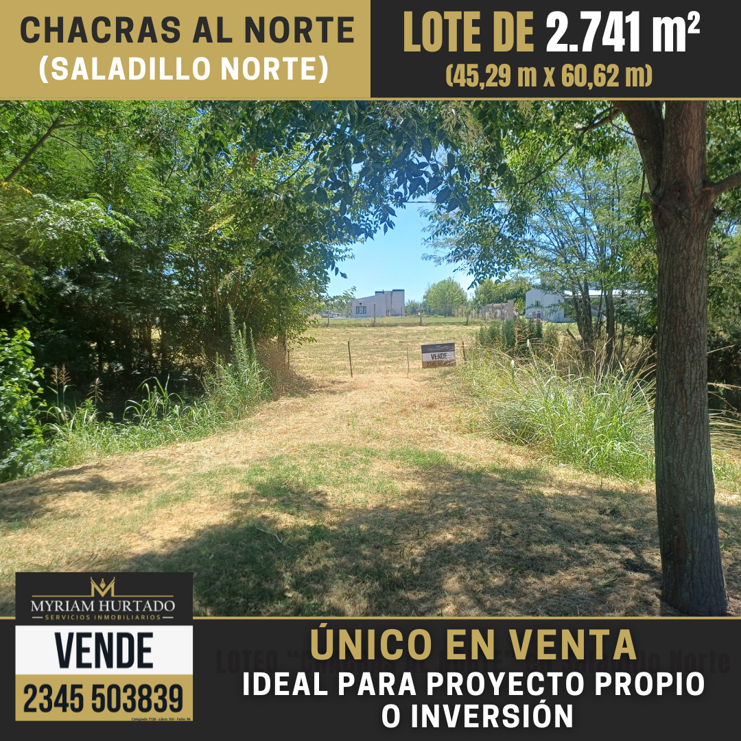 Último lote disponible en Chacras al Norte, Saladillo Norte
